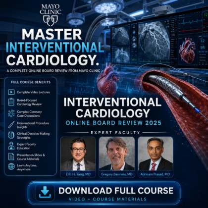 Mayo Clinic Interventional Cardiology Online Board Review 2025