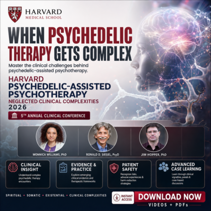 Harvard Psychedelic-Assisted Psychotherapy: Neglected Clinical Complexities 2026