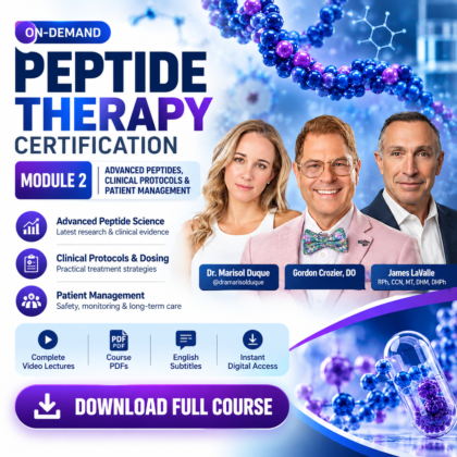A4M Peptide Therapy Certification – On-Demand – 2026 – Module II: Clinical Peptide Applications by Domain