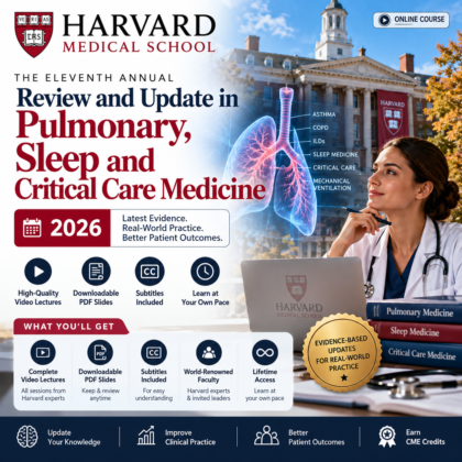 Harvard Eleventh Annual Review and Update in Pulmonary, Sleep, and Critical Care Medicine 2026
